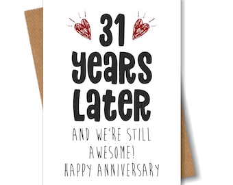 31st Anniversary Card - 31 Years Later and Still Awesome - 31st Wedding Anniversary Card for Husband Wife Boyfriend Girlfriend