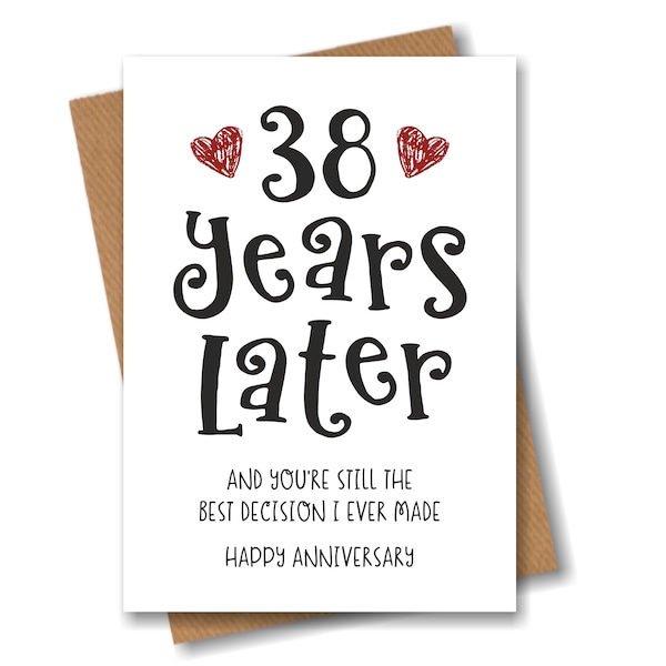 38 Year Anniversary Card - The Best Decision I Ever Made - Funny 38th Year Card for Husband Wife Boyfriend Girlfriend Partner