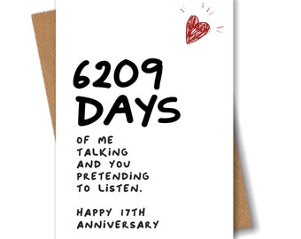 17th Anniversary Card - 6209 Days of me Talking - Funny for Husband Boyfriend 17 Year Wedding