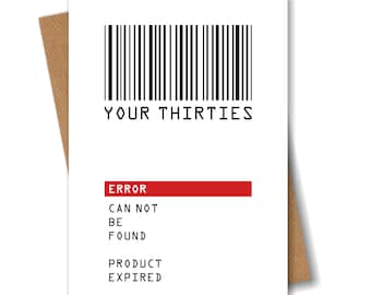 40th Birthday Card - Thirties Expired Barcode - Funny 40 Year Card for Him Her Men