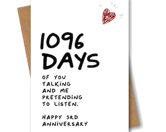 3rd Anniversary Card - 1096 Days of You Talking - Funny for Wife Girlfriend Partner 3 Year Wedding
