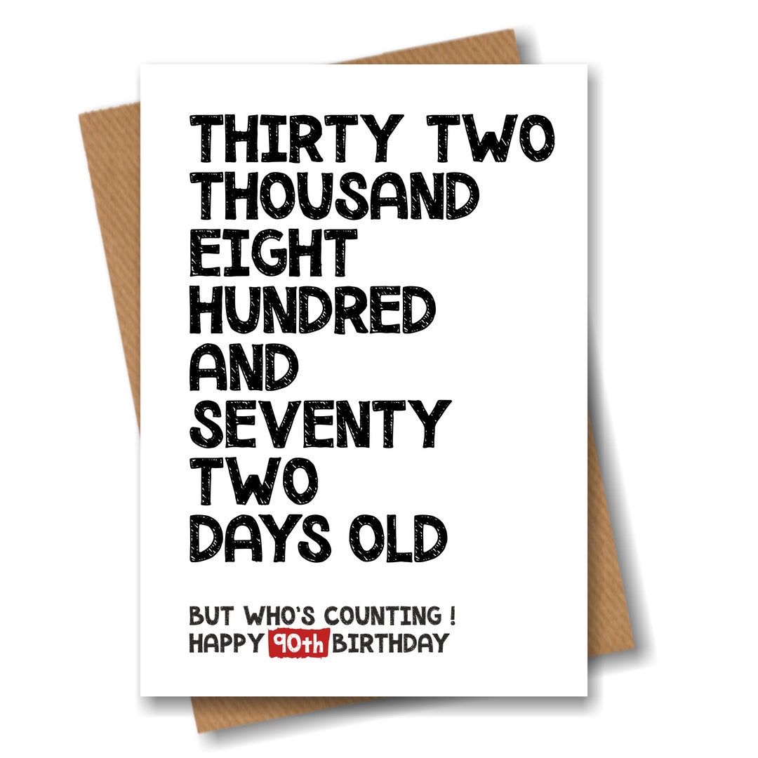 90th Birthday Card for Men 32872 Days Old but Who's Counting Funny Card ...