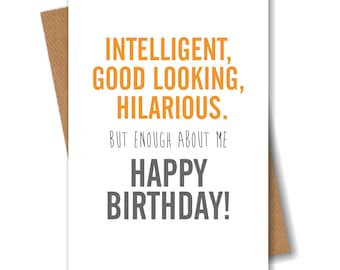 Funny Birthday Card for Him Her Best Friend Girlfriend Boyfriend Friend Mum Dad Sister Brother