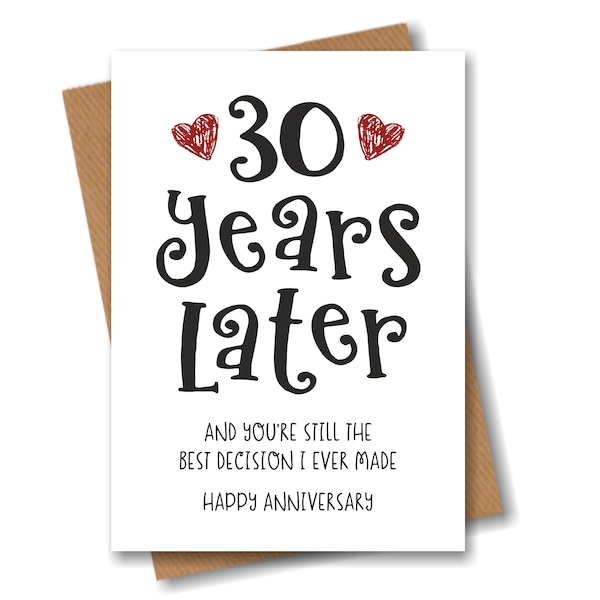 30 Year Anniversary Card - The Best Decision I Ever Made - Funny 30th Year Card for Husband Wife Boyfriend Girlfriend