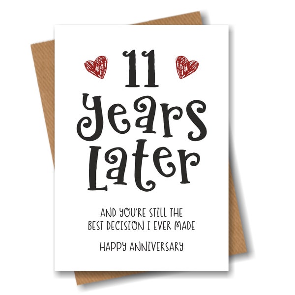 11 Year Anniversary Card - The Best Decision I Ever Made - Funny 11th Year Card for Husband Wife Boyfriend Girlfriend