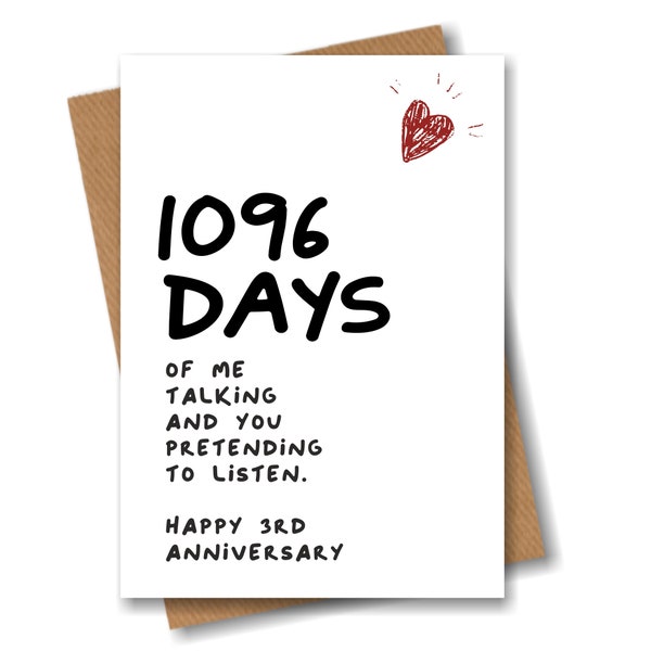 3rd Anniversary Card - 1096 Days of me Talking - Funny for Husband Boyfriend 3 Year Wedding