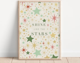Shine Like The Stars Art Print- Starry Night Baby Nursery Print - Star Wall Art - Star Gift-celestial wall art -Nursery Print- A3,A4
