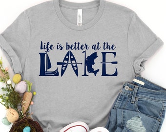 Life is Better at the Lake Tee, Lake life Shirt, Lake Shirt, Gift for Travel Love, Vacation Shirts, Gift for Her, Camper Shirt, Lakelife
