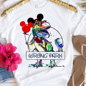 Wrong Park Shirt, Disney Shirt, Disney Wrong Park Shirt, Mickey Shirt, Dinosaur Shirt, Dinosaur Cartoon, Tyrannosaurus Shirt, Tyrannosaurus