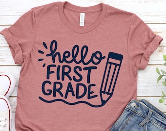 Hello First Grade Shirt, First Grade Teacher Shirt, Teacher Gift, Gift for Teachers, Teacher Shirt, First Grade Teacher,Back to School Shirt