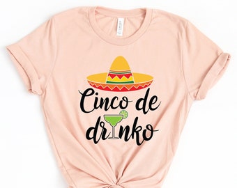 Cinco De Drinko Shirt, Sombrero Shirt, Cinco De Mayo Shirt, Bachelorette Shirt, Party Shirt, Fiesta Shirt, Mexican Shirt, Vacation Tee