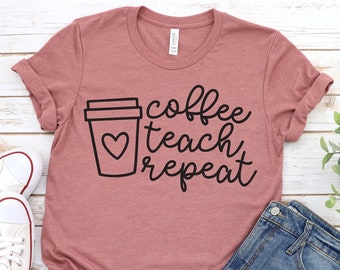 Café enseñar repetición, camisa del maestro, maestro de preescolar, camisa de la escuela, regalo del maestro, camisa de apreciación del maestro, camisa del maestro personalizado