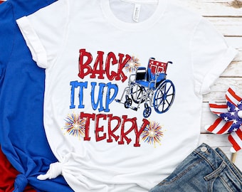 Back It Up Terry Shirt, 4th of July Shirts, American Flag Shirt, 4th of July, Merica Shirts, Fourth of July Shirt, Patriotic Shirt, July 4th