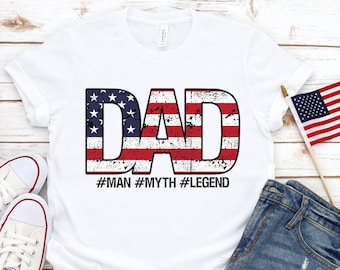 Dad Shirt, American Flag Dad Shirt, Man Myth Legend Shirt, Gift For Dad, Dad Gift, Fathers Day Shirt,  Dad Shirt, New Dad Shirt