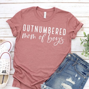 Outnumbered Mom of Boys Shirt, Mom of Boys Shirt, Boy Mama Shirt, Mother Day Shirt, Happy Mothers Day Shirt, Mommy Shirt, Mothers Day Shirt,