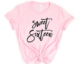 Sweet Sixteen Shirt, Sweet 16 Shirt, Birthday Shirt, 16th Birthday Shirt, Hello 16 Shirt, 16 and Fabulous, 16th Birthday Gift For Girl