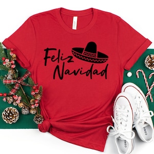 Feliz Navidad Sombrero T-Shirt, Spanish Merry Christmas T-Shirt, Feliz Navidad Shirt, Christmas Shirt, Merry Christmas Shirt