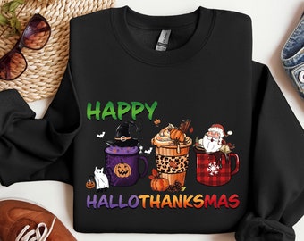 Happy Hallothanksmas Sweatshirt, Hallothanksmas Shirt, Holiday Season Sweatshirt, Halloween Thanksgiving Christmas Shirt, Hallothanksmas Tee