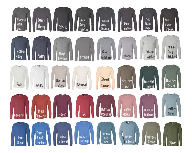 May include: A chart of 40 different long-sleeve t-shirt colors, including heather grey, navy, white, red, and green. Each color is labeled with its name.