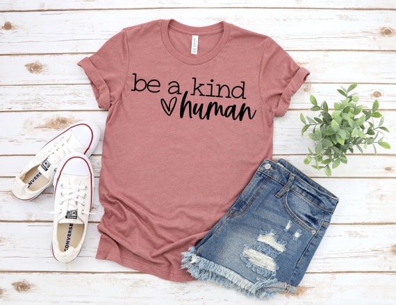 Be Kind Shirt, Inspirational Shirt, Positivity Quote Tee, Spread Kindness Shirt, Kindness Shirt, Choose Kind Tee, Just Be Kind Shirt