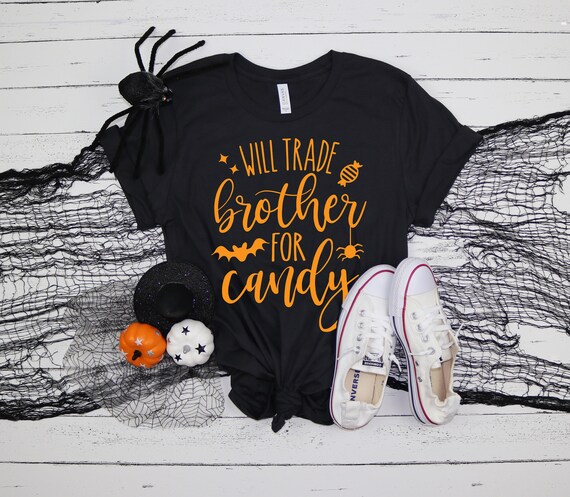 Will Trade Brother for Candy, Funny Halloween Shirts, Witch Shirt, Hocus Pocus Shirt, Basic Witch Shirt, Happy Halloween Shirt