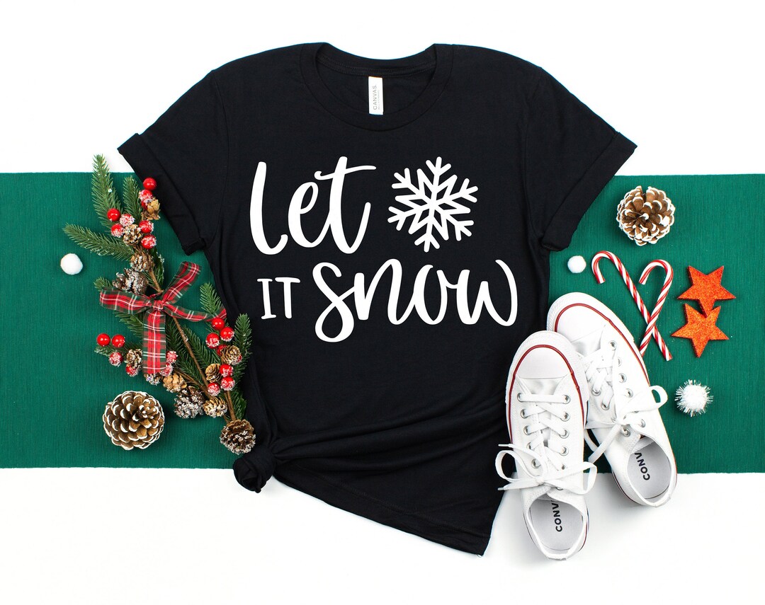 Let It Snow Tshirt, Let It Snow Shirt, Christmas Shirt, Winter Shirt