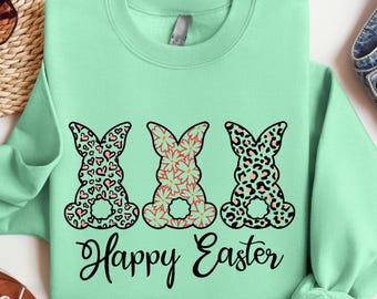 Happy Easter Shirt, Cute Bunny Shirt, Easter Shirt, Easter Rabbit Shirt, Cute Easter Shirt, Easter Bunny Shirt, Easter Sweatshirt
