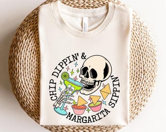 Funny Margarita Tshirt,Chippin Dippin Margarita Sippin,Cinco de Mayo Shirt,Mexican Fiesta Celebration Shirt,Fiesta Party Tee,Hispanic Shirt