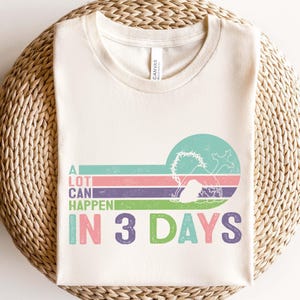 Camiseta "Muchas cosas pueden pasar en 3 días", camiseta de Pascua de Jesús, camiseta religiosa de Pascua, camiseta de la Corona de Espinas, camiseta bonita de Pascua, sudadera de Pascua imagen 1