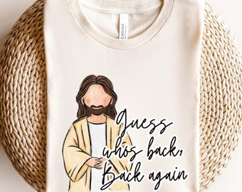 Guess Who's Back Shirt, Easter Religious Shirt, Jesus Back Shirt, Funny Easter Shirt, Easter Shirt, Jesus Come Back Shirt, Easter Sweatshirt
