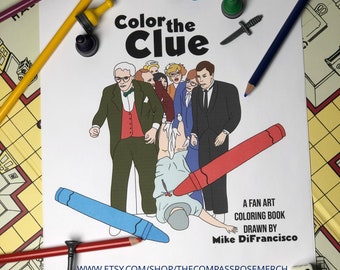 COLOR THE CLUE - adult coloring book based on the movie Clue - includes: Mrs White - Flames on the side of my face! - 24 pages