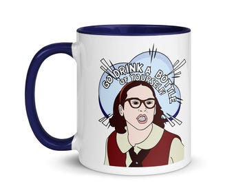 SUPERSTAR Mug: "Go Drink a Bottle of Yourself" Mary Katherine Gallagher - SNL Comedy Movie Sketch Film - Molly Shannon Will Ferrell