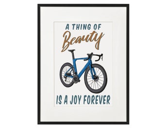 Cycling Art Print: poster met quote 'A Thing of Beauty'