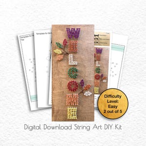 May include: A digital download string art DIY kit featuring the word "WELCOME" in colorful string art. The kit includes a template and instructions for creating the art. Difficulty level: Easy, 2 out of 5.