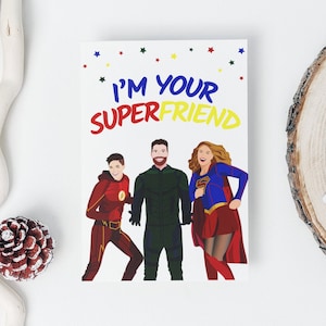 I&#39;m Your SuperFriend - Greeting Card - Pals, Friendship, Love Card - Arrowverse Superheroes