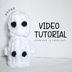 Ghost-videotutorial/patroon met SCHRIFTELIJKE en afbeeldingsinstructies, leren vingerbreien, handbreien, zelfstudie, patroon, doe-het-zelf, geest,