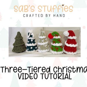 May include: A collection of five handmade, crocheted Christmas trees in various colors and designs. The trees include green, white, and red, with some featuring Santa hats and decorative elements. The image also includes the text "sab's stuffies CRAFTED BY HAND" and "4-in-1 Three-Tiered Christmas Tree VIDEO TUTORIAL".