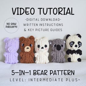May include: A digital download pattern for five different crochet bear designs. The image shows five finished plush bears in various colors: lavender, brown, white, gray, and panda. Text on the image reads "Video Tutorial" and "5-in-1 Bear Pattern".