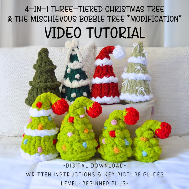 May include: A collection of handmade, crocheted Christmas trees in various colors and styles. The trees include green, red, and white designs, some with bobble details. The image also includes text that reads "4-IN-1 THREE-TIERED CHRISTMAS TREE & THE MISCHIEVOUS BOBBLE TREE *MODIFICATION* VIDEO TUTORIAL".