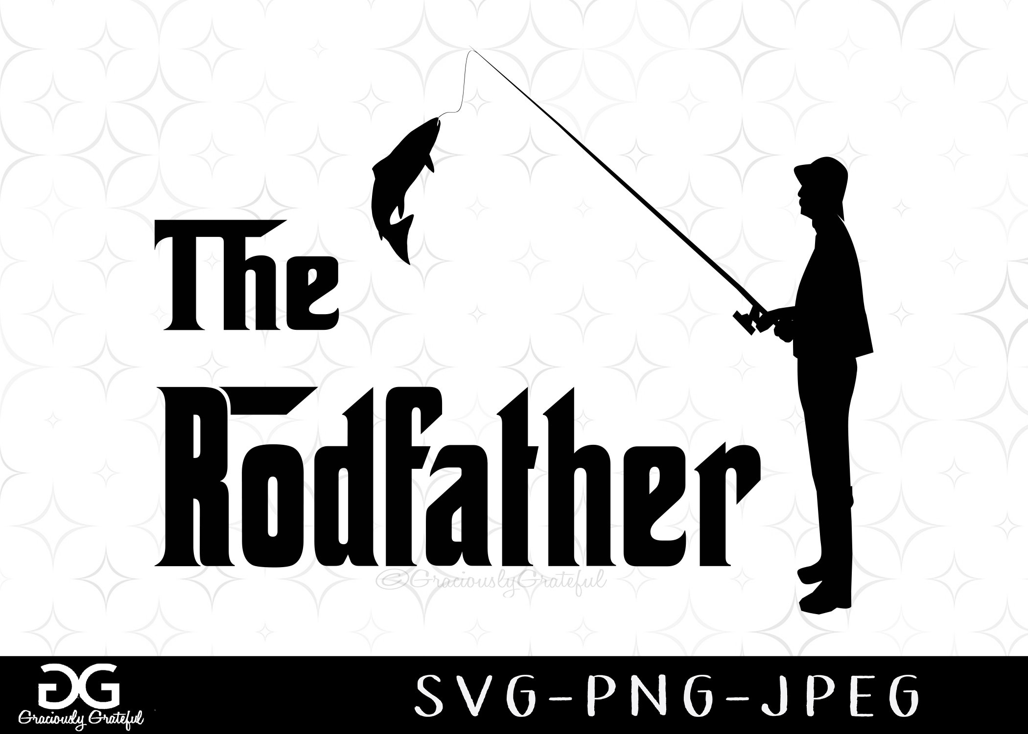 Free Free 125 The Rod Father Svg SVG PNG EPS DXF File