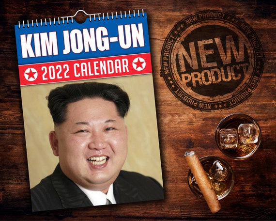 Kim Jong-Un 2022 Wall Calendar // Funny / Quirky / Christmas | Etsy