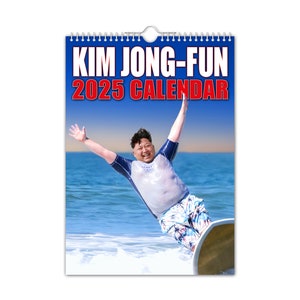 Kim Jong-Fun - 2025 Wandkalender // Lustig / Skurril / Weihnachten / Geburtstag / Geschenk Idee / Geschenk / Neuheit / Humor / Wichteln