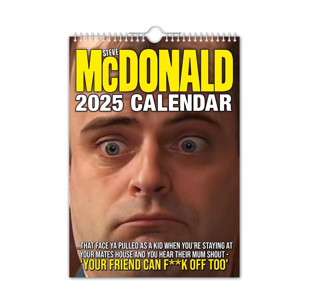 Steve Mcdonald 2025 Wall Calendar // Funny / Quirky / Christmas / Birthday / Gift Idea / Present