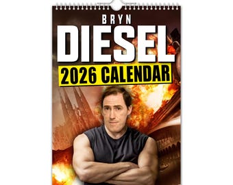 Bryn Diesel - 2026 Wall Calendar // Funny / Quirky / Christmas / Birthday / Gift Idea / Present / Novelty / Humour / Secret Santa