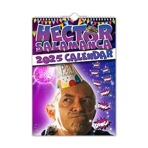 Hector Salamanca - 2025 Wall Calendar // Funny / Quirky / Christmas / Birthday / Gift Idea / Present / Novelty / Humour / Secret Santa