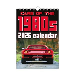 Autos der 1980er - Wandkalender 2026 // Autos / Autofahren / Weihnachten / Geburtstag / Geschenkidee / Geschenk / Neuheit / Humor / Wichteln