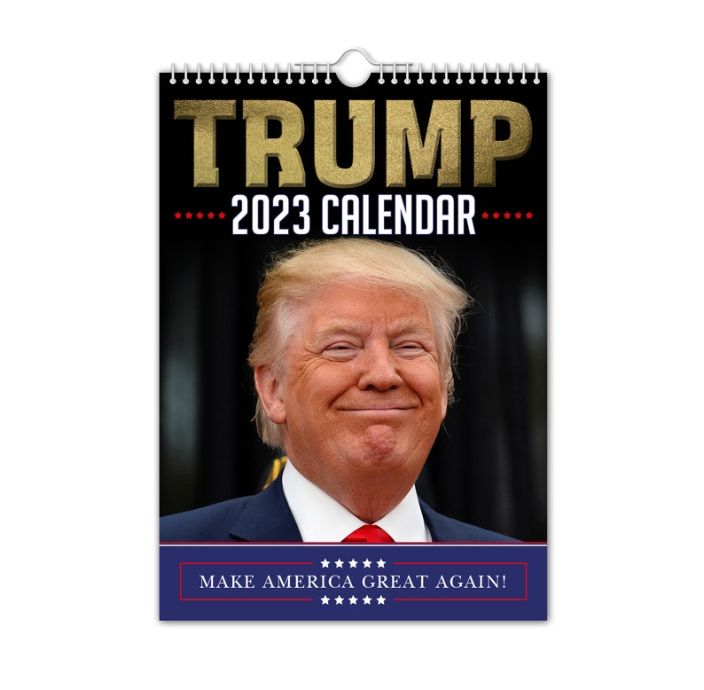 Donald Trump 2023 Wall Calendar // Funny / Quirky / Etsy