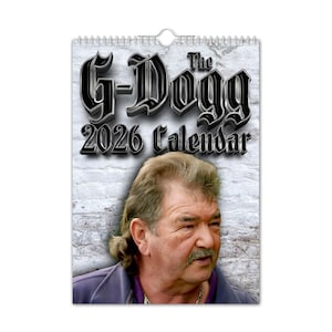 The G-Dogg - 2026 Wall Calendar // Funny / Quirky / Christmas / Birthday / Gift Idea / Present / Novelty / Humour / Secret Santa