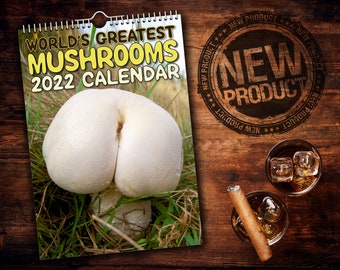 World's Greatest Mushrooms - 2022 Wall Calendar // Funny / Quirky / Christmas / Birthday / Gift Idea / Present / Novelty / Humour