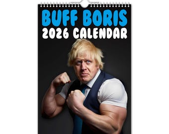 Buff Boris - Boris Johnson - Calendario da parete 2026 // Divertente / Stravagante / Natale / Compleanno / Idea regalo / Presente / Novità / Umorismo